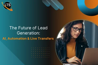 The Future of Lead Generation in 2025: AI, Automation & Live Transfers