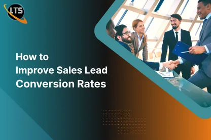 How to Improve Sales Lead Conversion Rates
